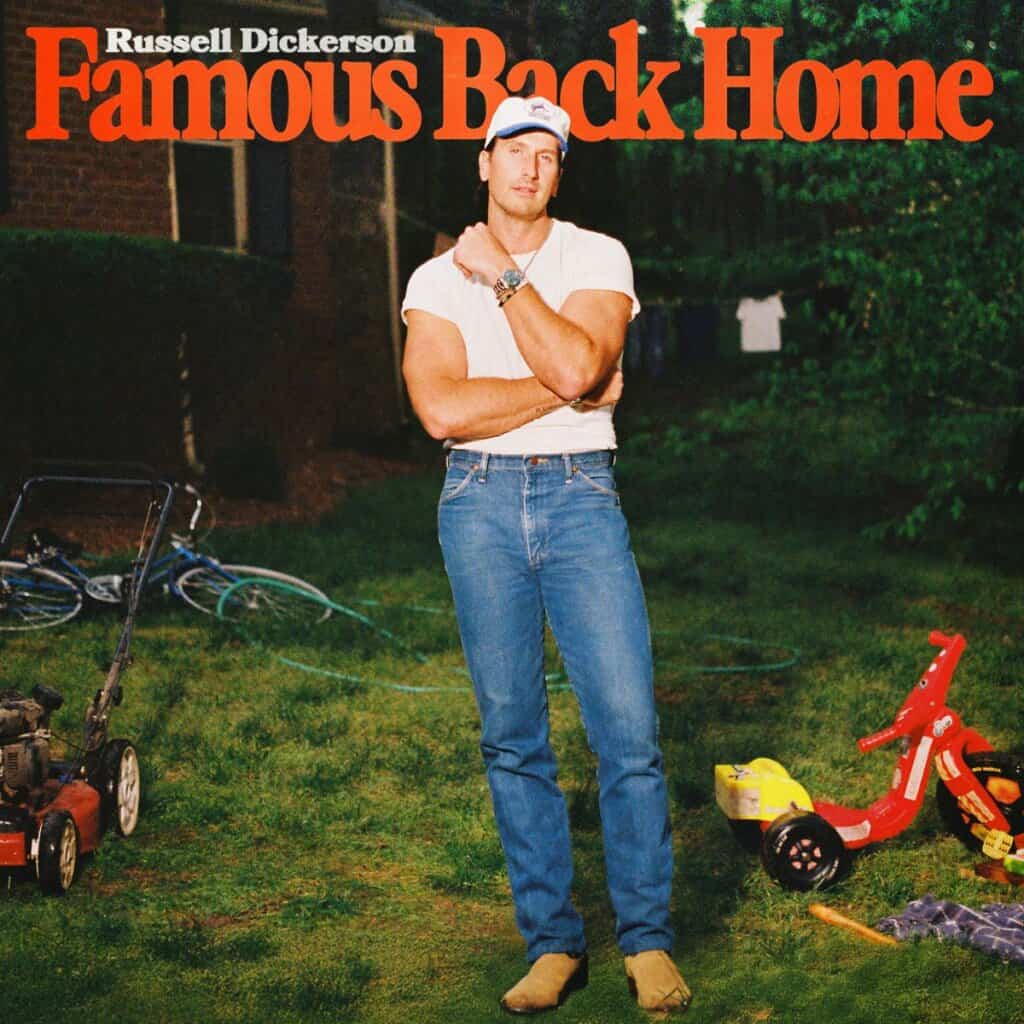 Russell Dickerson; Famous Back Home