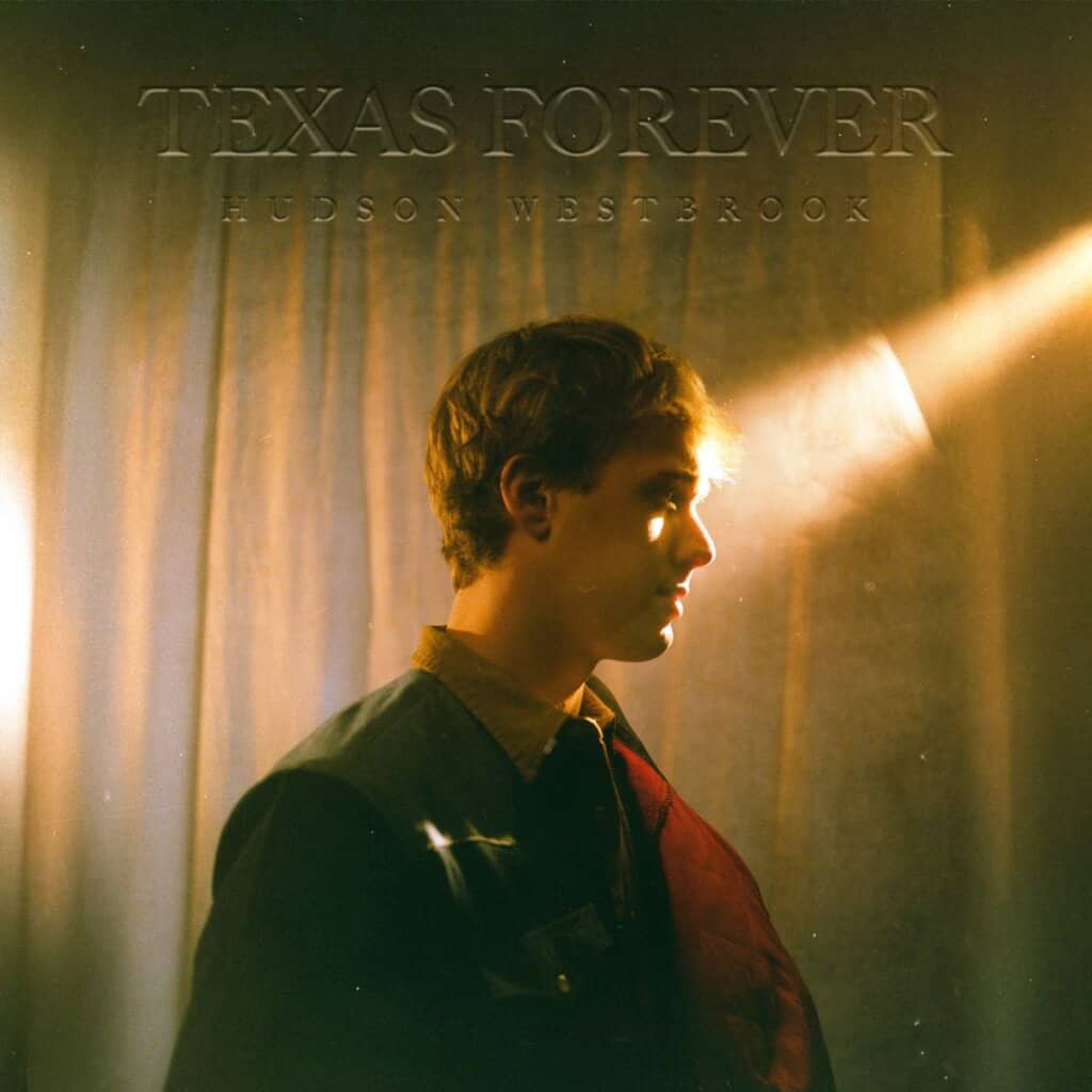 Hudson westbrook; Texas Forever