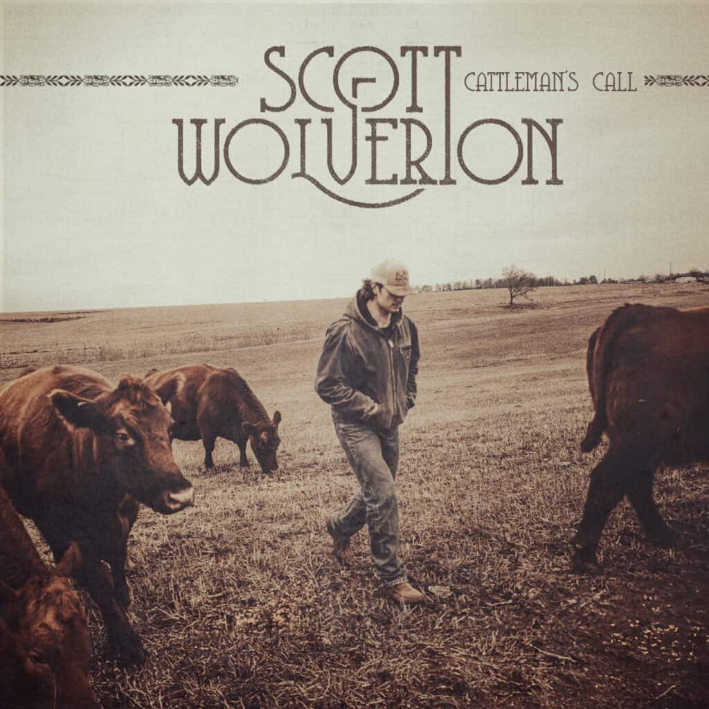 Scott Wolverton - Cattleman’s Call