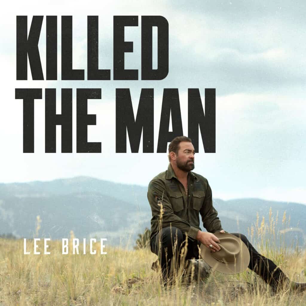 Lee Brice; Killed The Man