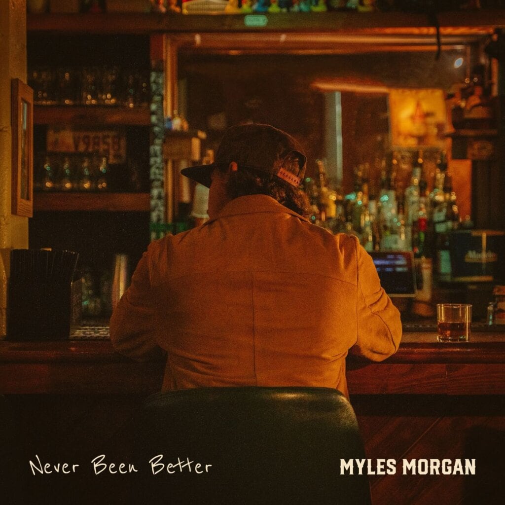 Myles Morgan; Never Been Better