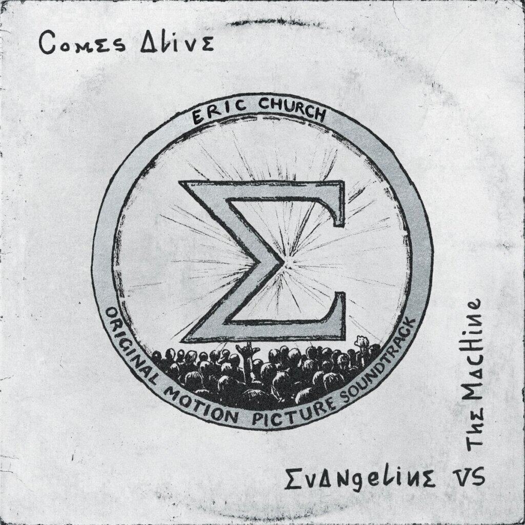 Eric Church; Evangeline vs. The Machine Comes Alive (Original Motion Picture Soundtrack)