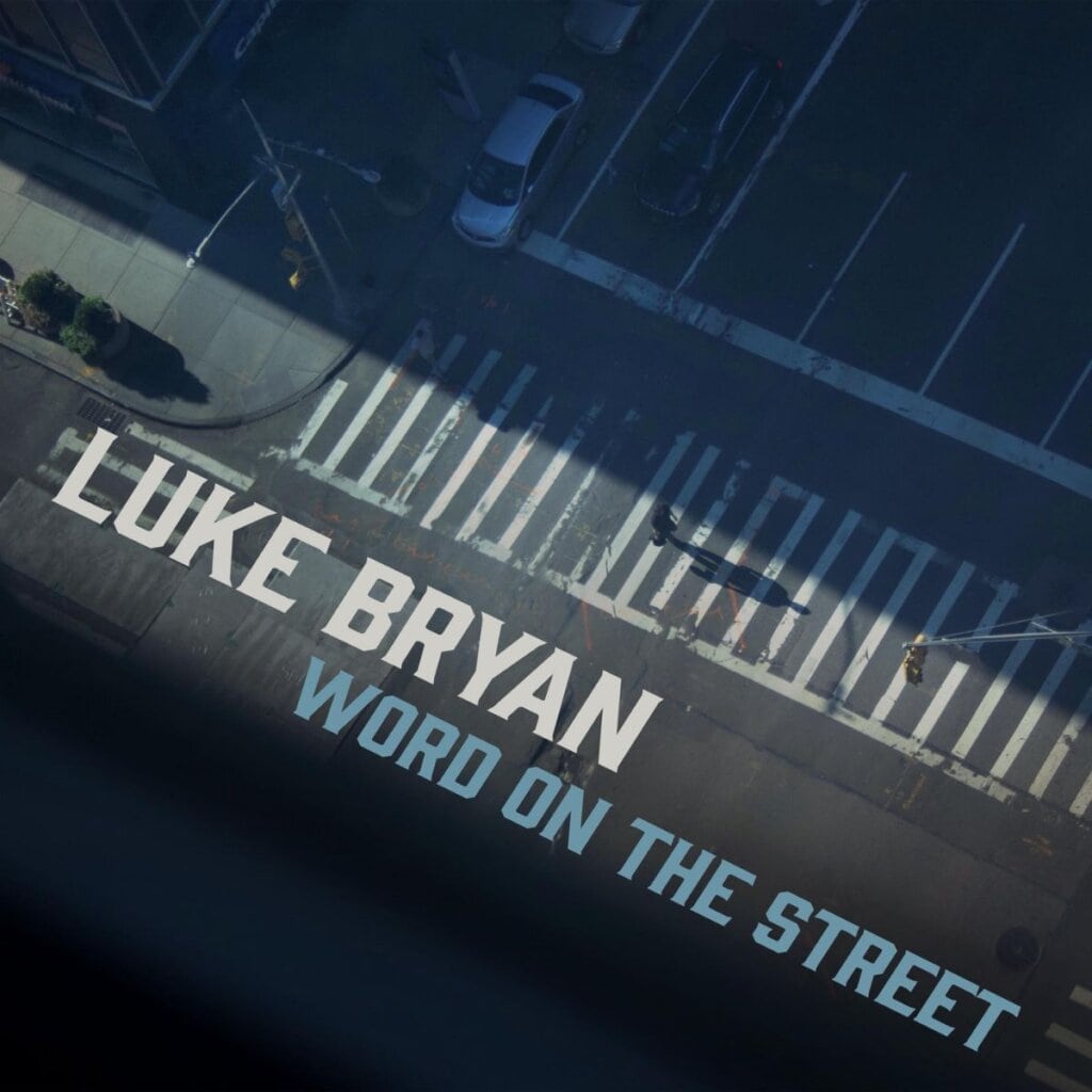 Luke Bryan; Word On The Street