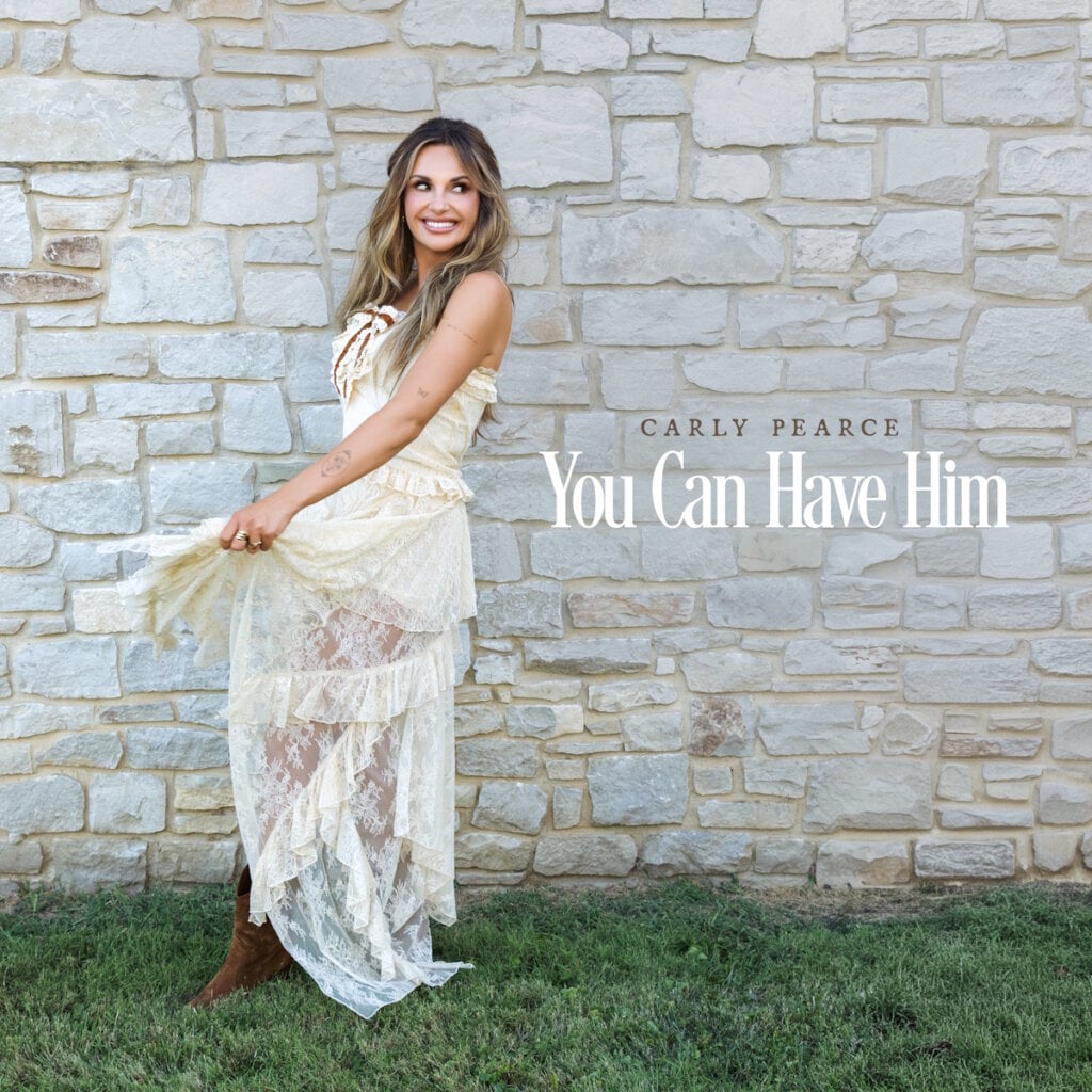 Carly Pearce - You Can Have Him