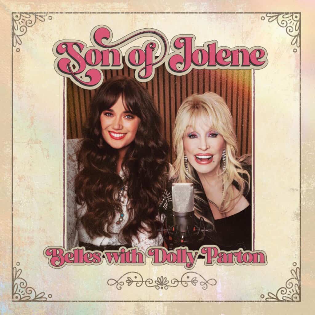 Belles, Dolly Parton; Son of Jolene