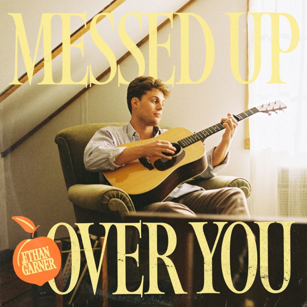 Ethan Garner; Messed Up Over You