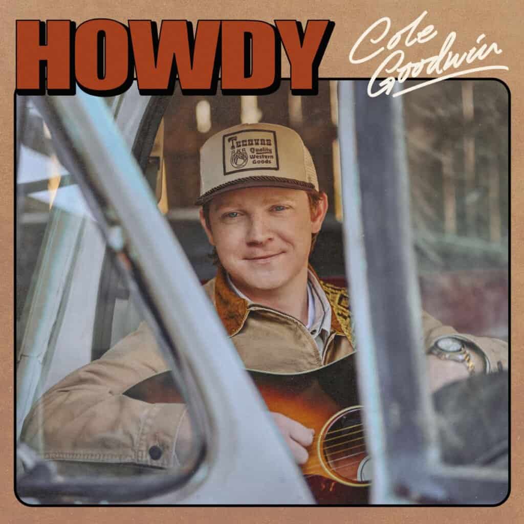Cole Goodwin; Howdy EP