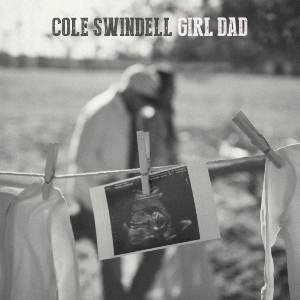 Cole Swindell; Girl Dad