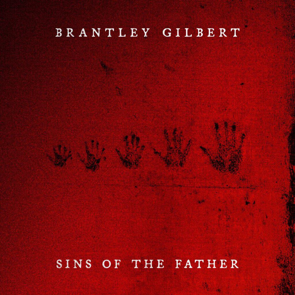 Brantley Gilbert; Sings of the Father