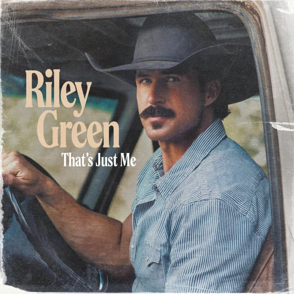 Riley Green; That's Just Me