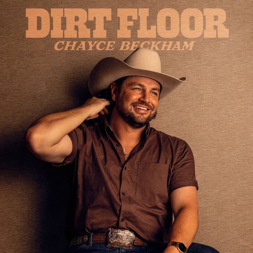 Chayce Beckham; Dirt Floor
