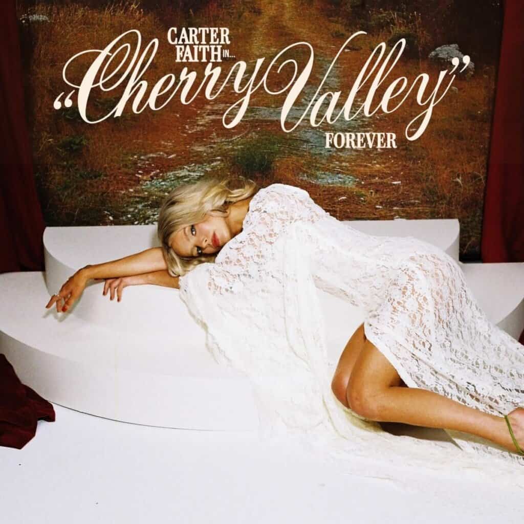 Carter Faith; Cherry Valley Forever
