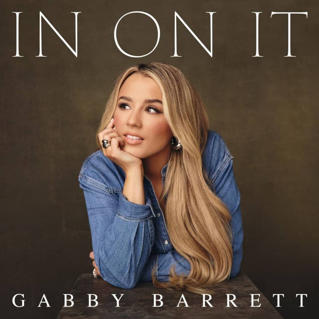 Gabby Barrett; In on It
