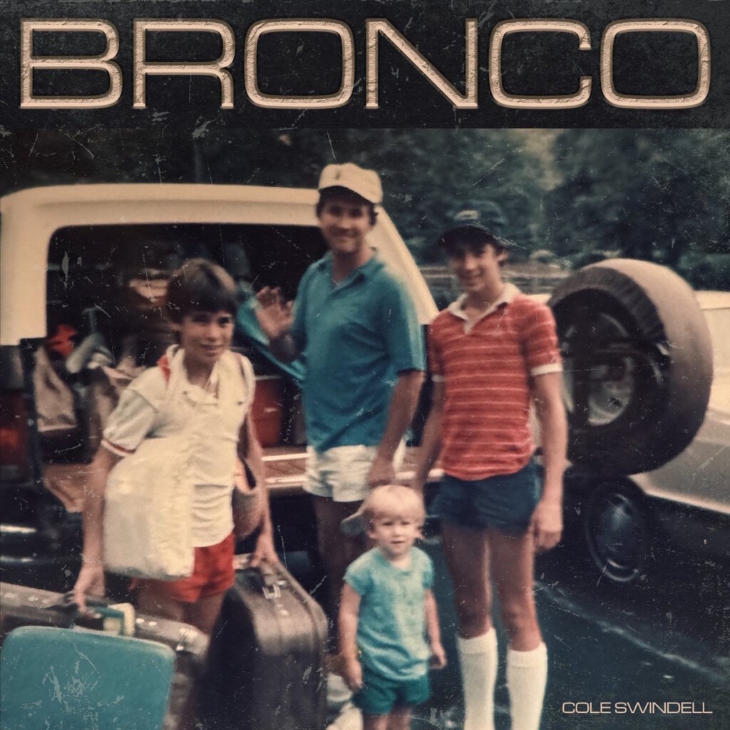 Cole Swindell - Bronco Cover Art